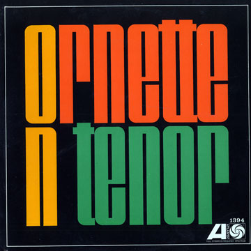 Ornette on Tenor,Ornette Coleman