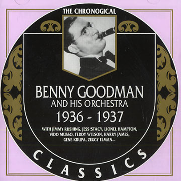 Benny Goodman and his orchestra 1936 - 1937,Benny Goodman
