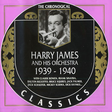 Harry James and his orchestra 1939 - 1940,Harry James