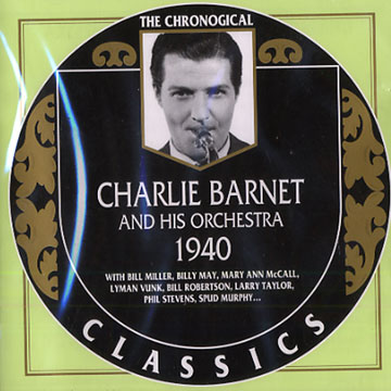 Charlie Barnet and his orchestra 1940,Charlie Barnet