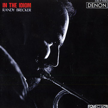 In the idiom,Randy Brecker