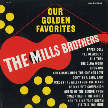 Our Golden Favorites, THE MILLS BROTHER