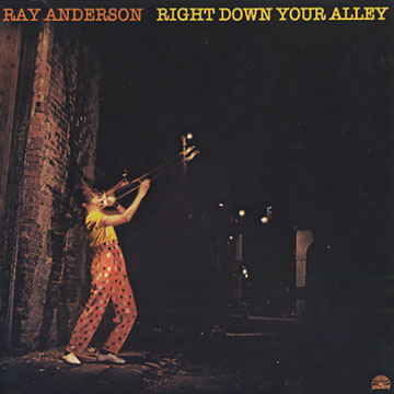 Right down your alley,Ray Anderson