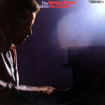The seance,Hampton Hawes