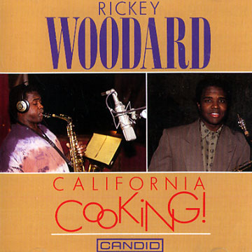 California cooking!,Rickey Woodard