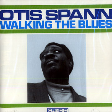 walking the blues,Otis Spann