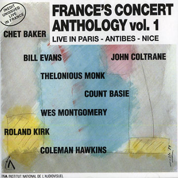 France's concert anthology vol. 1,Chet Baker , Count Basie , John Coltrane , Bill Evans , Coleman Hawkins , Roland Rahsaan Kirk , Thelonious Monk , Wes Montgomery