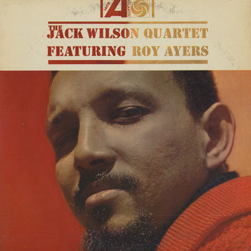 The Jack Wilson quartet featuring Roy Ayers,Jack Wilson