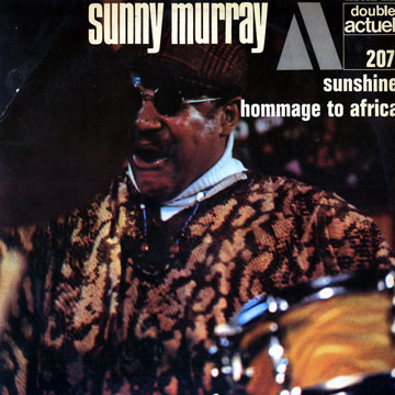 Sunshine / Hommage to Africa,Sunny Murray