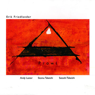 Prowl,Erik Friedlander