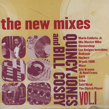 The new mixes vol. 1,Bill Cosby , Quincy Jones