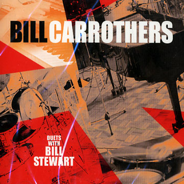 Duets with Bill Stewart,Bill Carrothers
