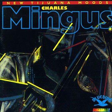 new tijuana moods,Charles Mingus
