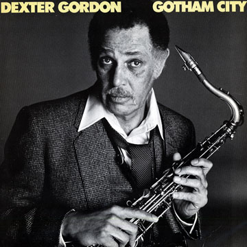 Gotham city,Dexter Gordon