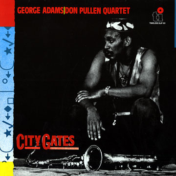 City gates,George Adams , Don Pullen