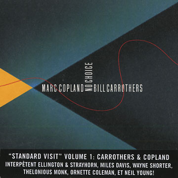 No choice,Bill Carrothers , Marc Copland