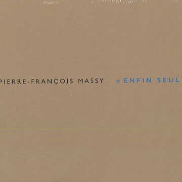 Enfin Seul,Jean-franois Massy