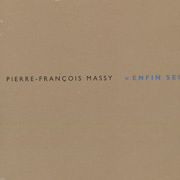 Enfin Seul,Jean-franois Massy