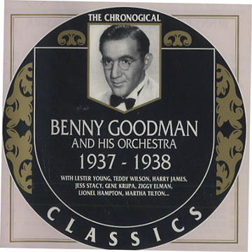 Benny Goodman 1937 - 1938,Benny Goodman