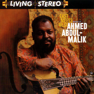 East Meets West,Ahmed Abdul Malik
