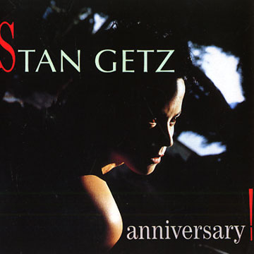 Anniversary,Stan Getz
