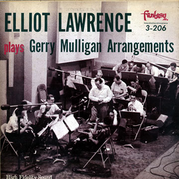 Plays Gerry Mulligan arrangements,Elliot Lawrence