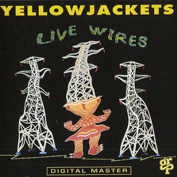 Live Wires, Yellowjackets