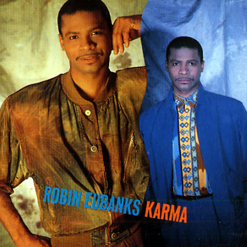 Karma,Robin Eubanks