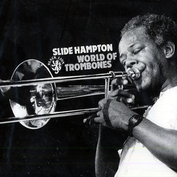 World of Trombones,Slide Hampton