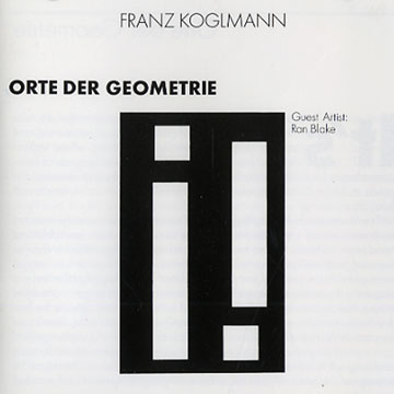 orte der geometrie,Franz Koglmann