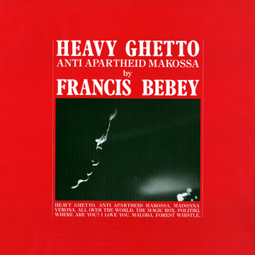 Heavy ghetto / Anti apartheid makossa,Francis Bebey
