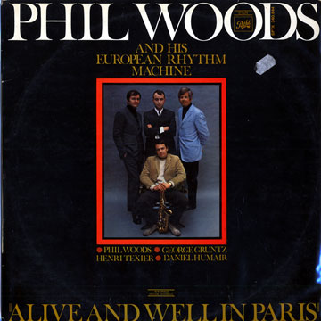 Alive and Well in Paris,Phil Woods