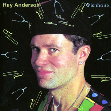 Wishbone,Ray Anderson