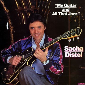My guitar and all that jazz,Sacha Distel