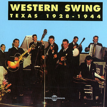 Western Swing Texas 1928 - 1944, � Various Artists
