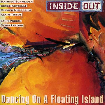 Dancing On A Floating Island, Inside Out