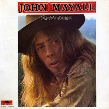 Empty rooms,John Mayall