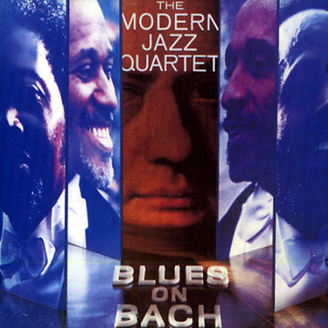 Blues on Bach, The Modern Jazz Quartet