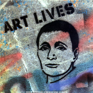 Art lives,Art Pepper