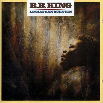 Live at San Quentin,B.B. King