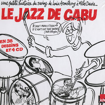 Le jazz de Cabu,Count Basie , Miles Davis , Duke Ellington , Oscar Peterson