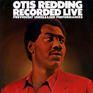 recorded live - previously unreleased performances,Otis Redding