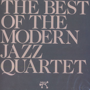 The best of the Modern Jazz Quartet,