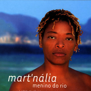 Menino de rio, Mart' Nalia