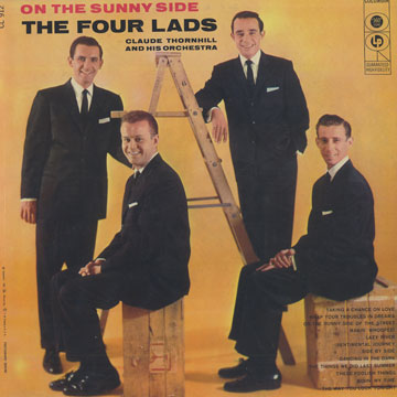 On the Sunny side, The Four Lads , Claude Thornhill