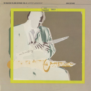 Jupiter variation - The Mastery of John Coltrane vol.3,John Coltrane