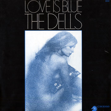 Love is Blue, The Dells