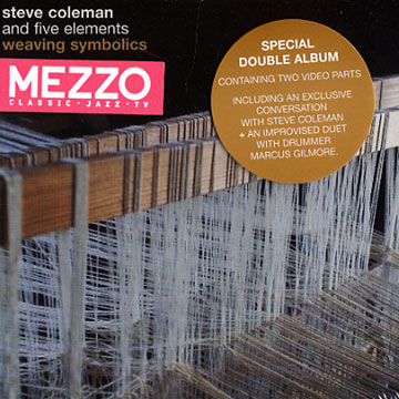 Weaving symbolics,Steve Coleman