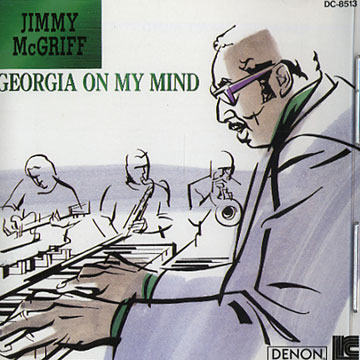 Georgia on my mind,Jimmy McGriff