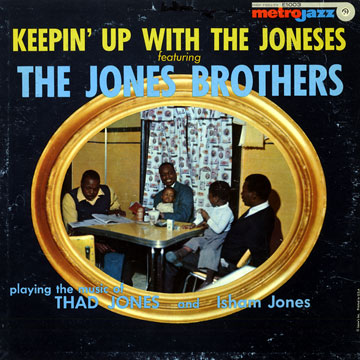 Keepin' up with the Joneses,Eddie Jones , Elvin Jones , Hank Jones , Thad Jones